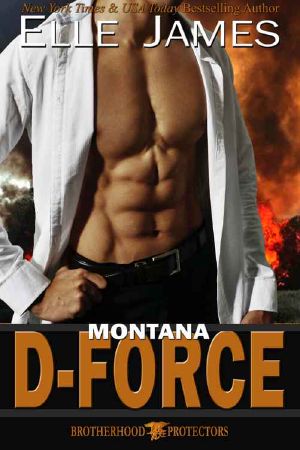 [Brotherhood Protectors 03] • Montana D-Force (Brotherhood Protectors Book 3)